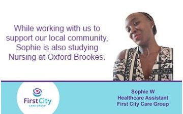 Image of Sophie, a healthcare assistant at First City alongside purple text reading 'while working with us to support our local community, Sophie is also studying Nursing at Oxford Brookes'