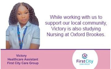 Image of Victory, a First City Care worker and purple text reading 'while working with us to support our local community, Victory is also studying Nursing at Oxford Brookes'